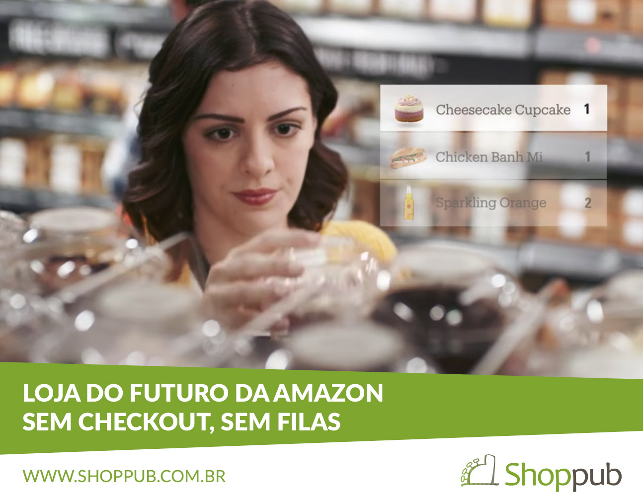 Loja do futuro da Amazon, sem checkout, sem filas