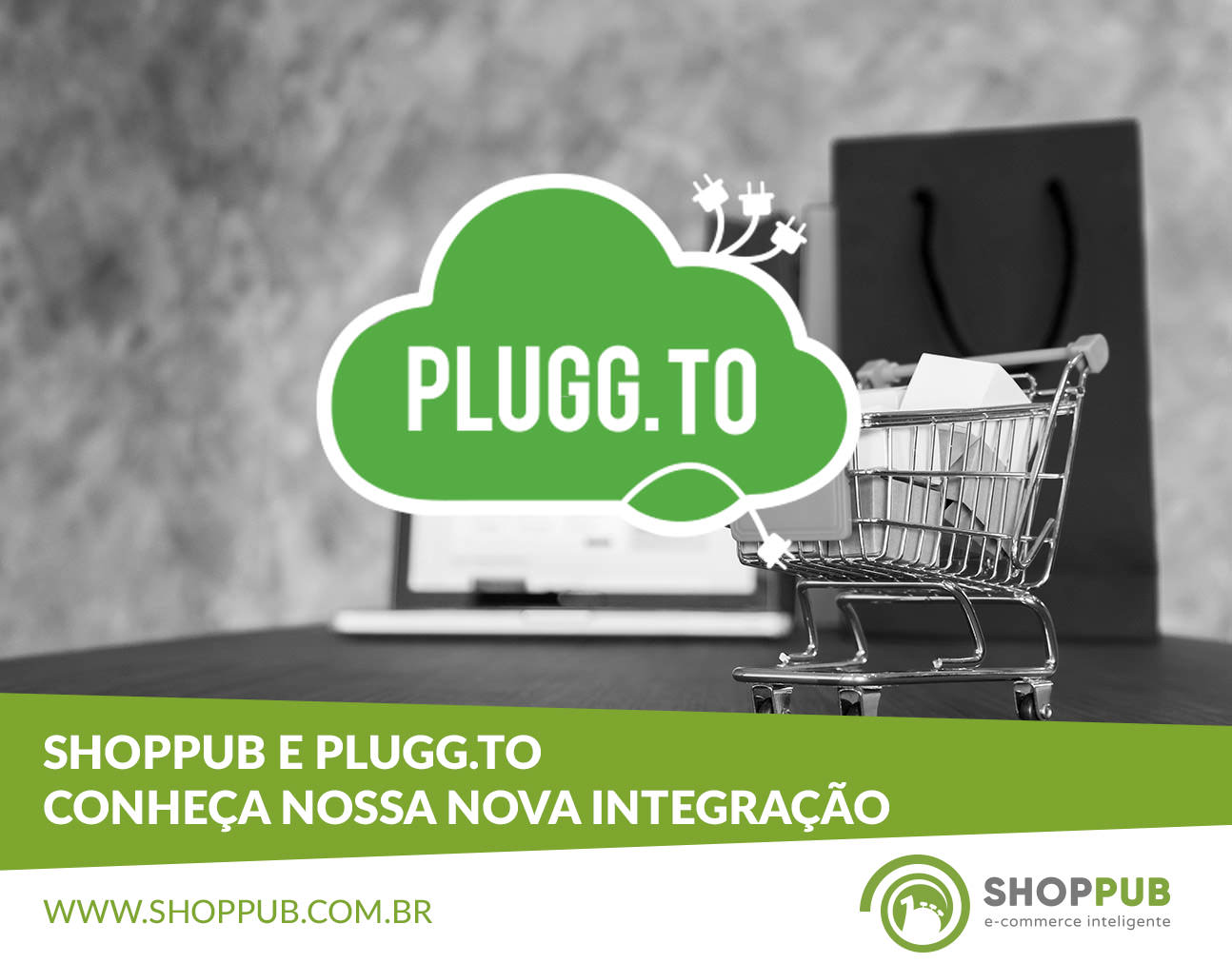 Shoppub e Plugg.to: conheça nossa nova integração
