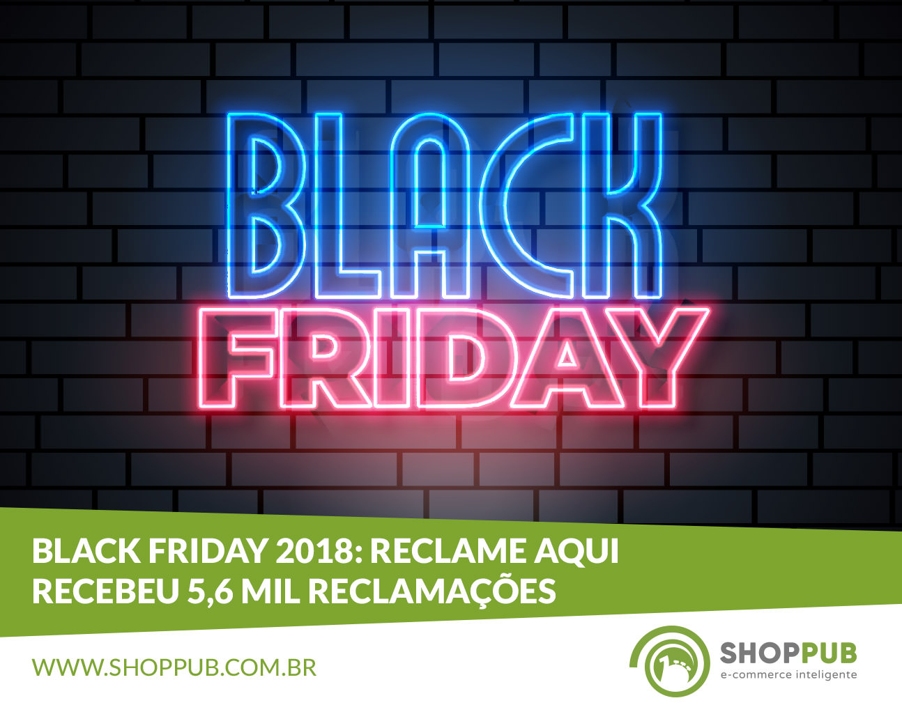 Black Friday 2018: Reclame Aqui recebeu 5,6 mil reclamações