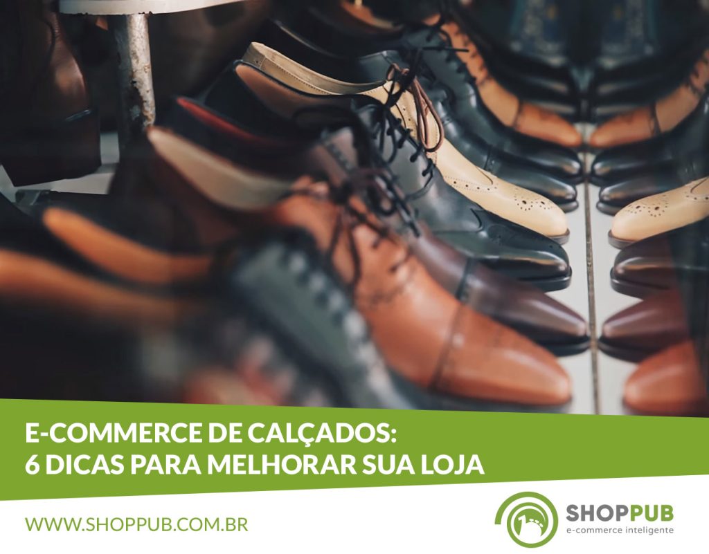 E-commerce de calçados: 6 dicas para melhorar sua loja