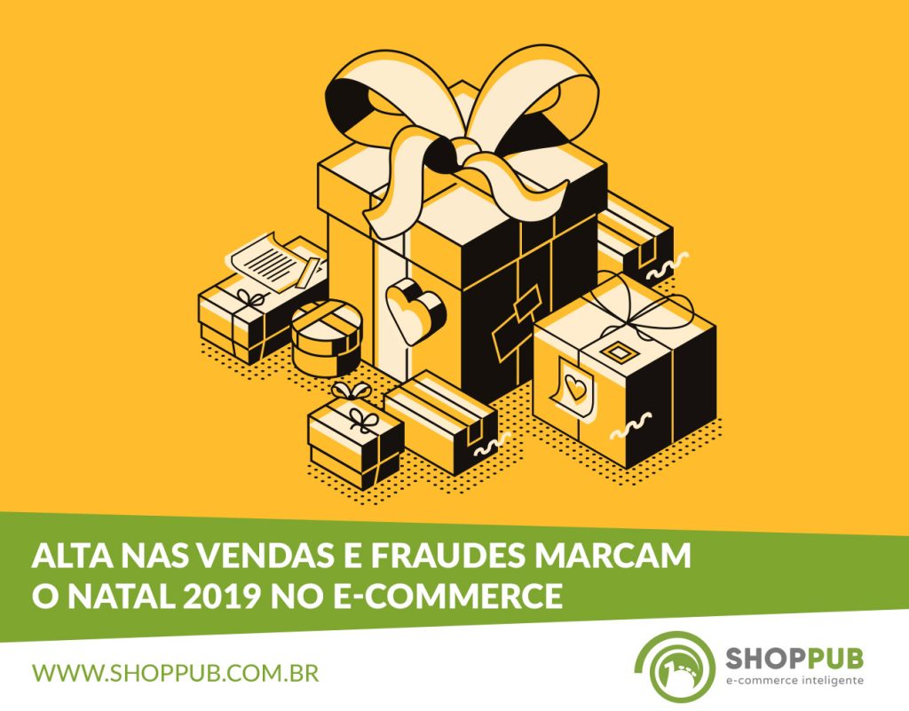 Alta nas vendas e fraudes marcam o Natal 2019 no e-commerce