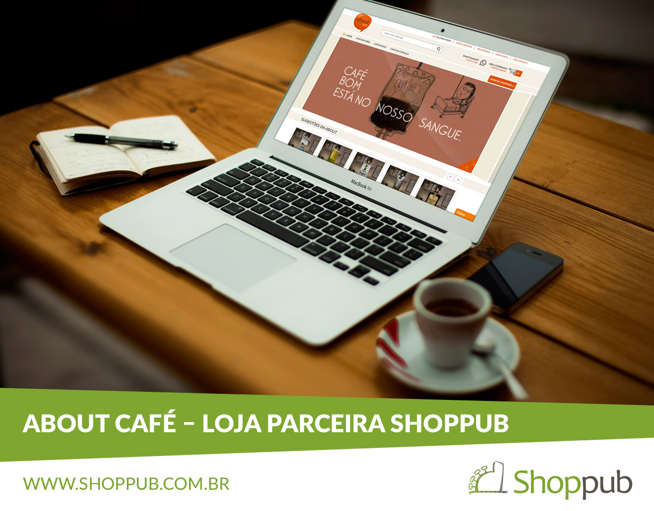 About Café – Loja Parceira Shoppub