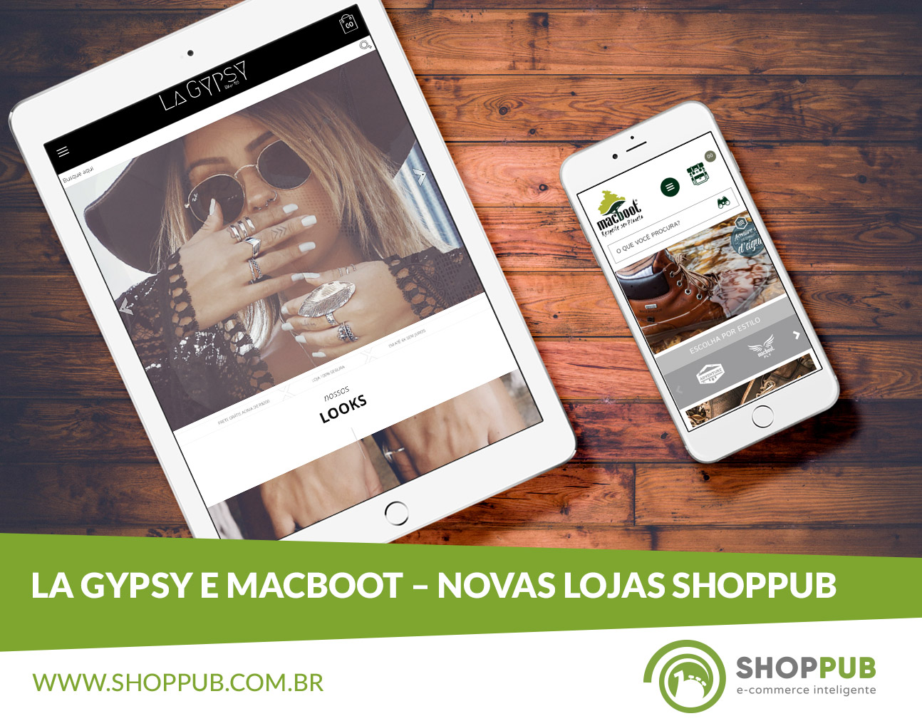 La Gypsy e Macboot – Novas Lojas Shoppub