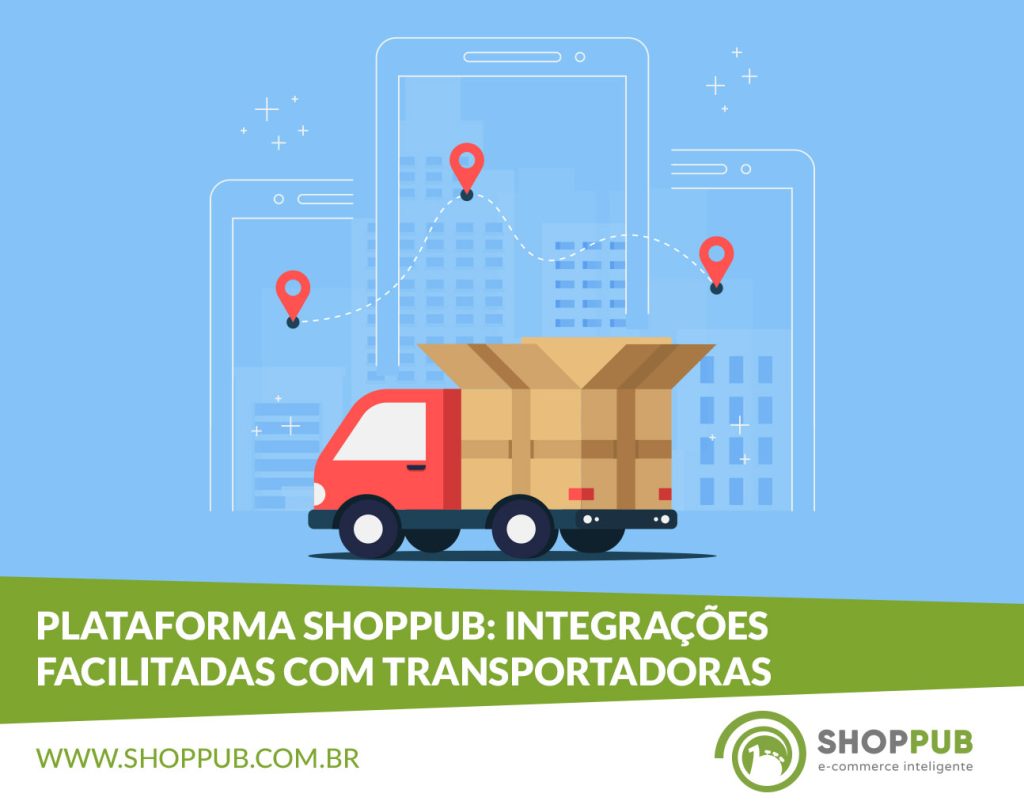 Plataforma Shoppub: Integrações facilitadas com transportadoras